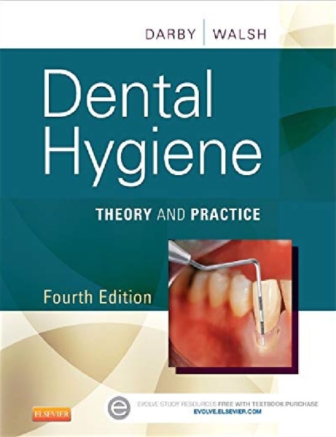 Dental Hygiene Theory and Practice.