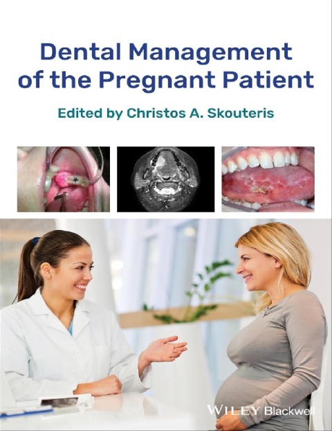 Dental Management of the Pregnant Patient.