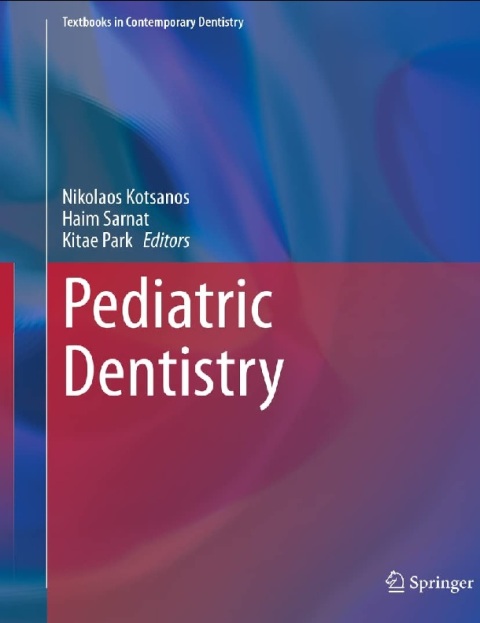 Pediatric Dentistry (Textbooks in Contemporary Dentistry).