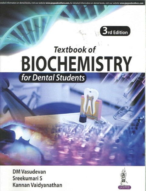 Textbook of Biochemistry for Dental Students.