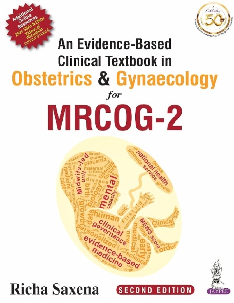 An Evidence-Based Clinical Textbook In Obstetrics & Gynaecology For MRCOG-2.