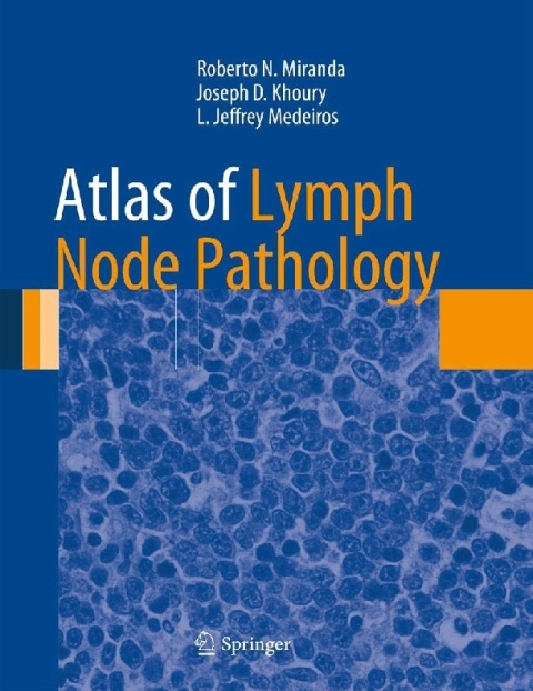 Atlas of Lymph Node Pathology (Atlas of Anatomic Pathology).