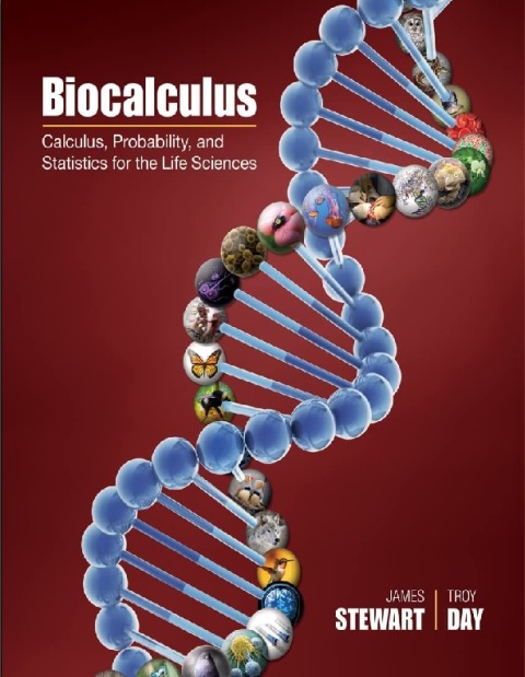 Biocalculus Calculus, Probability, and Statistics for the Life Sciences.