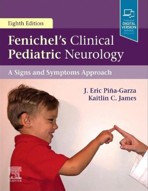 Fenichel's Clinical Pediatric Neurology A Signs and Symptoms Approach.