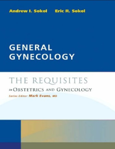 General Gynecology The Requisites (Requisites in ObGyn).
