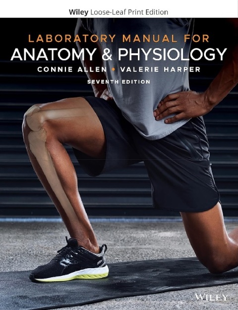Laboratory Manual for Anatomy and Physiology.