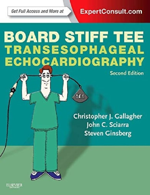 Board Stiff TEE Transesophageal Echocardiography ExpertConsult Online and Print.