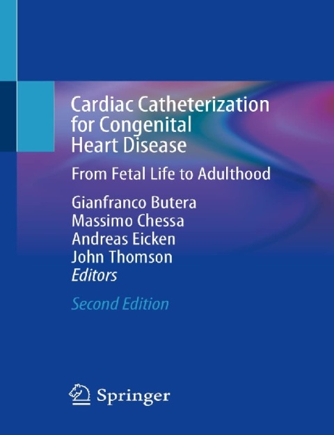 Cardiac Catheterization for Congenital Heart Disease From Fetal Life to Adulthood.