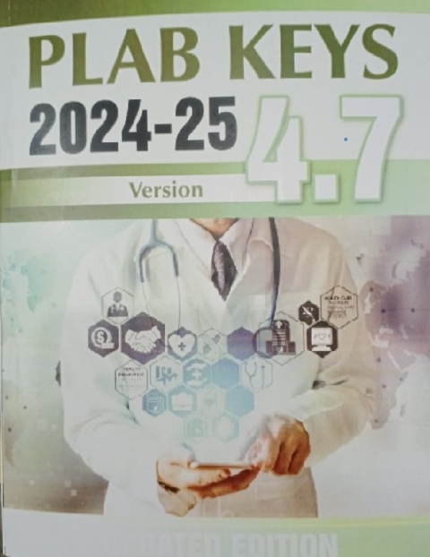 PLAB KEYS 2024-25 Version 4.7 UPDATED EDITION.
