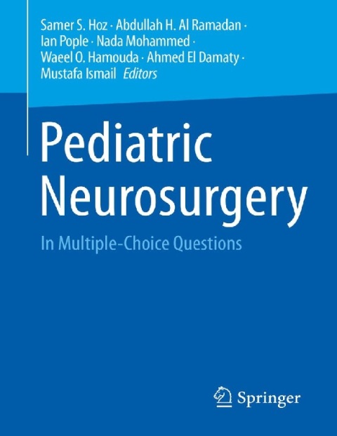 Pediatric Neurosurgery In Multiple-Choice Questions.