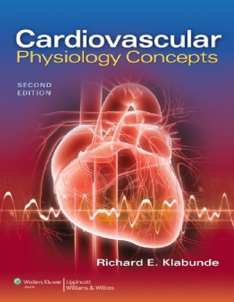 Cardiovascular Physiology Concepts 2nd Ed. + the Echo Manual, 3rd Ed