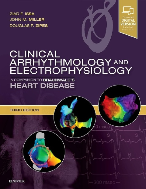Clinical Arrhythmology and Electrophysiology A Companion to Braunwald's Heart Disease.