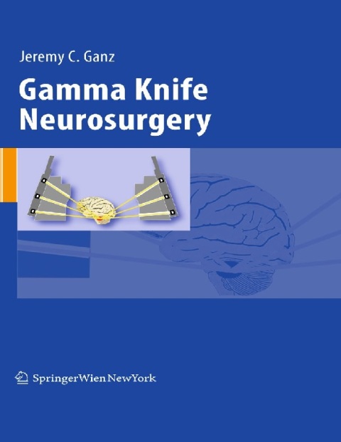 Gamma Knife Neurosurgery.