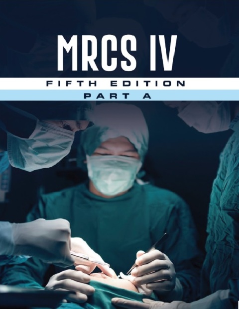 MRCS IV 5th edition Part A.