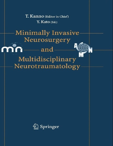 Minimally Invasive Neurosurgery and Neurotraumatology.