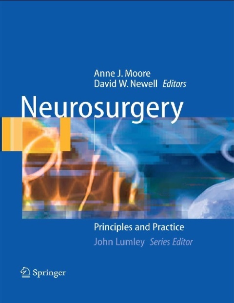 Neurosurgery Principles and Practice (Springer Specialist Surgery Series).