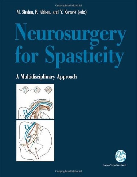 Neurosurgery for Spasticity A Multidisciplinary Approach.