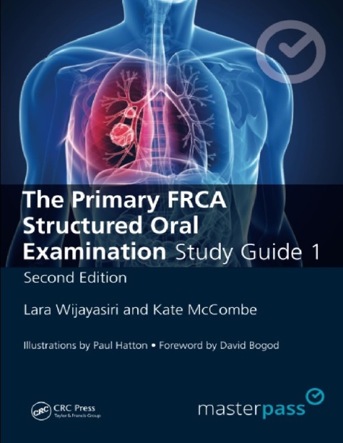 The Primary FRCA Structured Oral Exam Guide 1.