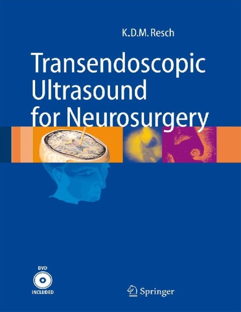Transendoscopic Ultrasound for Neurosurgery.