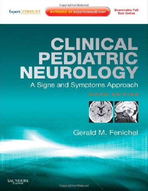 Clinical Pediatric Neurology A Signs and Symptoms Approach.