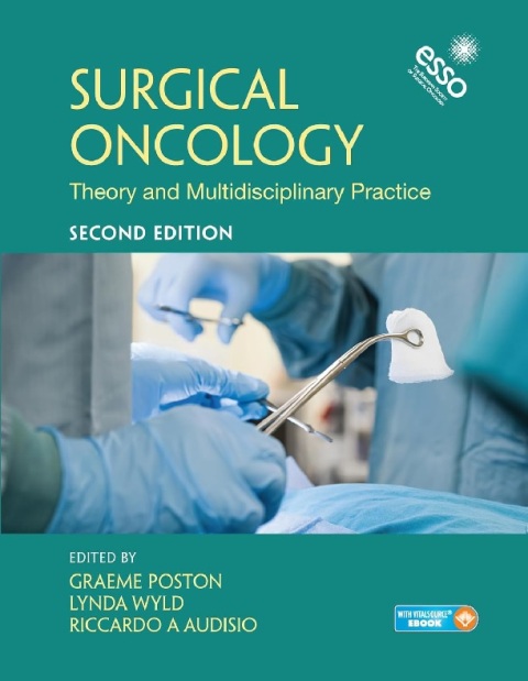 Surgical Oncology Theory and Multidisciplinary Practice, Second Edition.