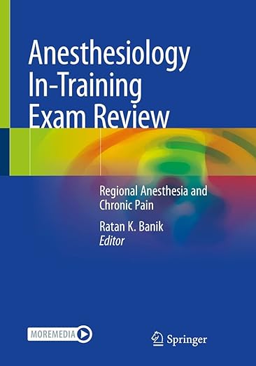 Anesthesiology-In-Training-Exam-Review-Regional-Anesthesia-and-Chronic-Pain