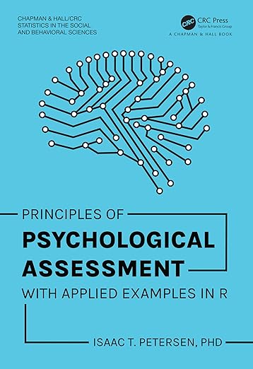 Principles-of-Psychological-Assessment-With-Applied-Examples-in-R-Chapman-Hall-CRC-Statistics-in-the-Social-and-Behavioral-Sciences