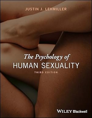 The Psychology of Human Sexuality 3rd Edition